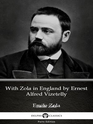 cover image of With Zola in England by Ernest Alfred Vizetelly (Illustrated)